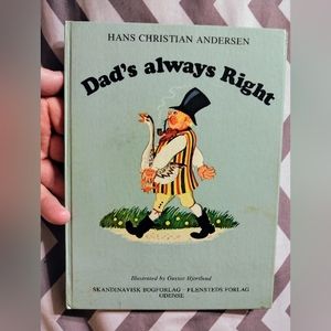 Vintage Hans Christian Anderson Book Dad's Always Right